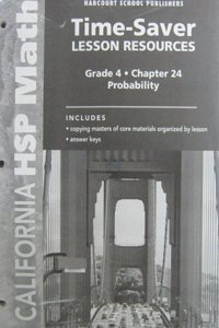 Harcourt School Publishers Math California: Time-Saver Lesson Resource Collection 24 Grade 4