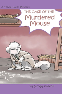 Case of the Murdered Mouse