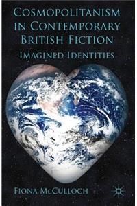 Cosmopolitanism in Contemporary British Fiction