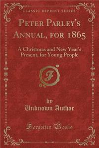 Peter Parley's Annual, for 1865