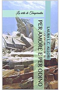 Per Amore E Per Odino