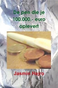 De pen die je 100.000, - euro oplevert