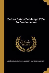 De Los Daños Del Juego Y De Su Condenacion