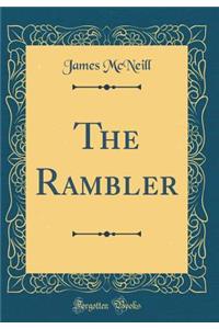 The Rambler (Classic Reprint)