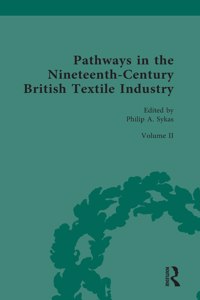 Pathways in the Nineteenth-Century British Textile Industry