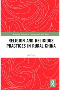 Religion and Religious Practices in Rural China