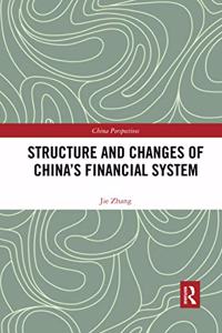 Structure and Changes of China's Financial System