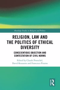 Religion, Law and the Politics of Ethical Diversity