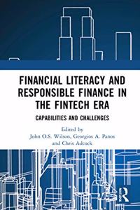 Financial Literacy and Responsible Finance in the Fintech Era