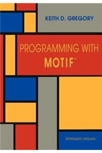 Programming with Motif(tm)