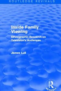 Inside Family Viewing (Routledge Revivals)