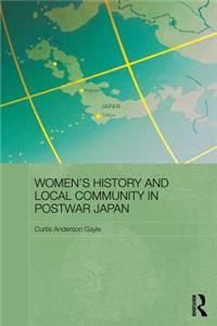 Women's History and Local Community in Postwar Japan