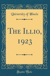 The Illio, 1923 (Classic Reprint)