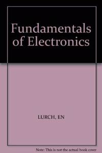 LURCH FUNDAMENTALS OF âˆ—ELECTRONICSâˆ— 3ED