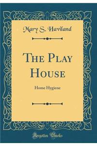 The Play House