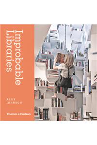 Improbable Libraries