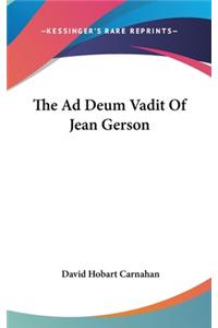 The Ad Deum Vadit Of Jean Gerson