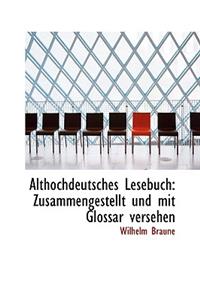 Althochdeutsches Lesebuch