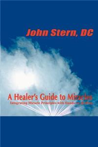 Healer's Guide to Miracles
