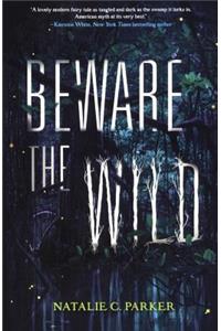 Beware the Wild