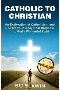 Catholic to Christian