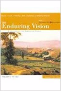 The Enduring Vision, Volume 1: A History of the American People: To 1877