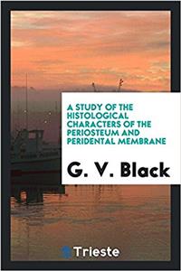 Study of the Histological Characters of the Periosteum and Peridental Membrane