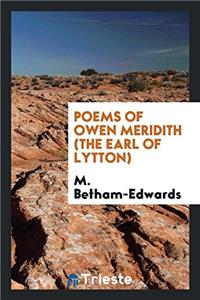 Poems of Owen Meridith (the earl of Lytton)