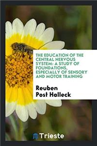 The Education of the Central Nervous System