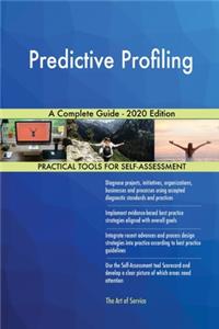 Predictive Profiling A Complete Guide - 2020 Edition