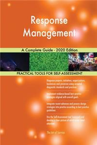 Response Management A Complete Guide - 2020 Edition