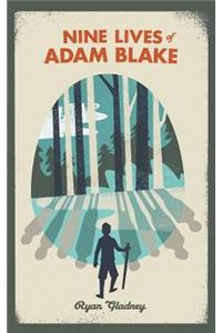 Nine Lives of Adam Blake