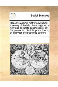 Reasons Against Matrimony