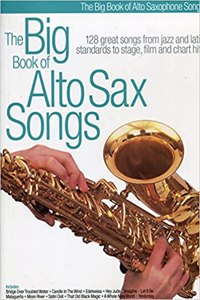 Big Book of Alto Sax Songs