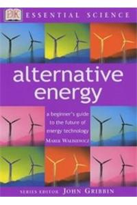 Essential Science:  Alternative Energy