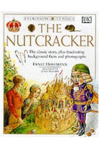 The Nutcracker (Eyewitness Classics)