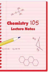 Chem 105 Lecture Notes