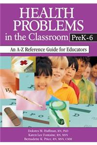 Health Problems in the Classroom PreK-6