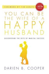 You Can Be the Wife of a Happy Husband