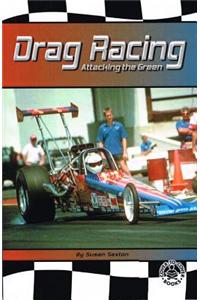 Drag Racing Attacking the Green