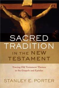 Sacred Tradition in the New Testament