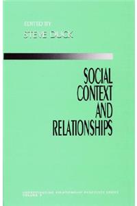 Social Context and Relationships