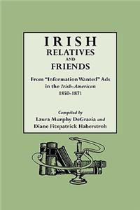 Irish Relatives and Friends. From 