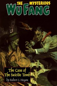 The Mysterious Wu Fang: The Case of the Suicide Tomb