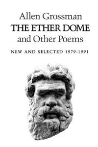 The Ether Dome and Other Poems