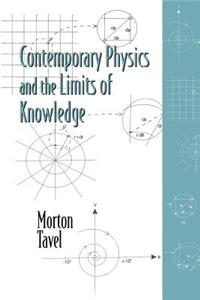 Contemporary Physics and the Limits of Knowledge