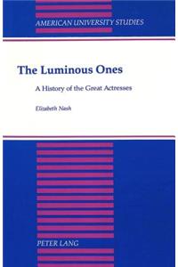 The Luminous Ones