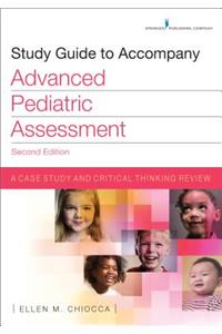 Study Guide to Accompany Advanced Pediatric Assessment, Second Edition
