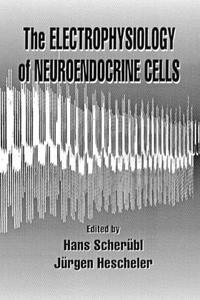 The Electrophysiology of Neuroendocrine Cells