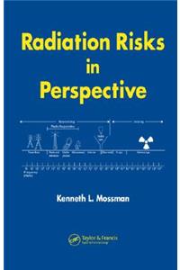 Radiation Risks in Perspective